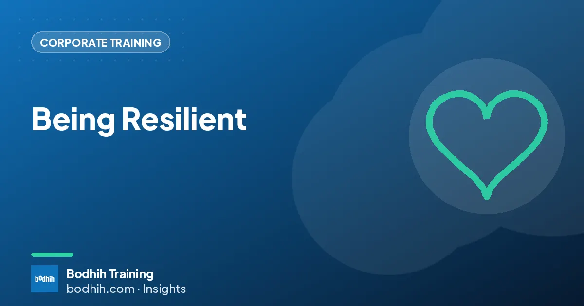 Being Resilient