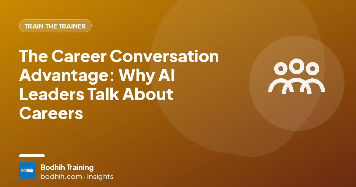 The Career Conversation Advantage: Why AI Leaders Talk About Careers