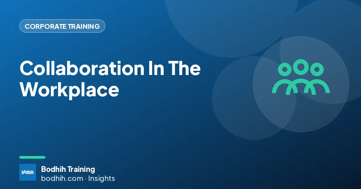 Collaboration In The Workplace
