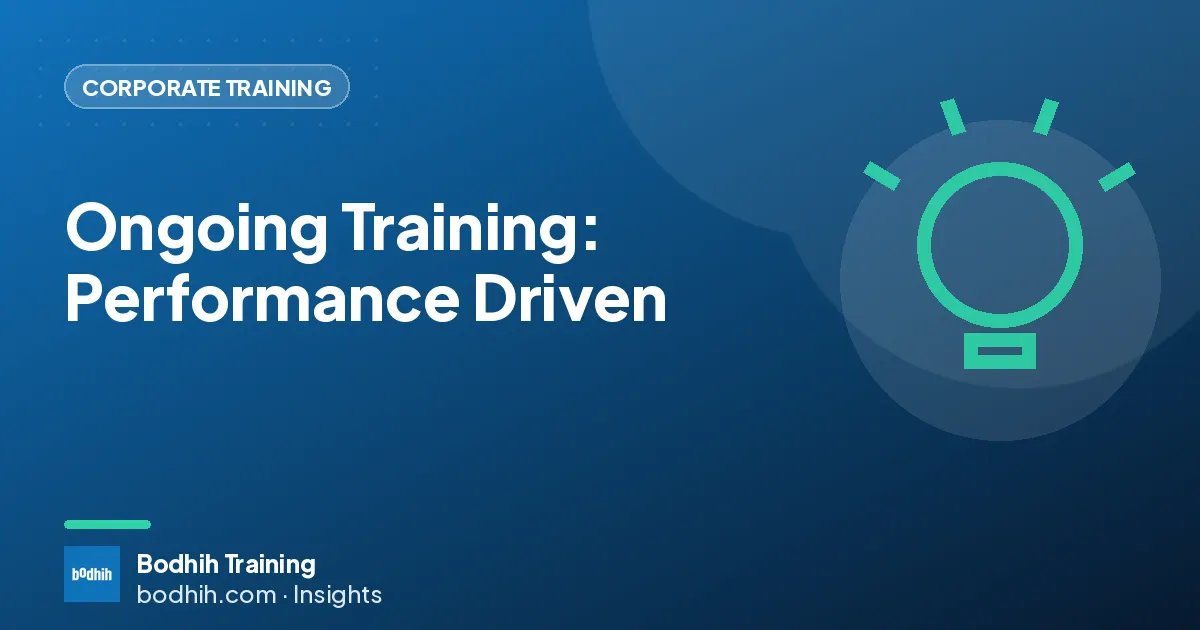 Ongoing Training: Performance Driven