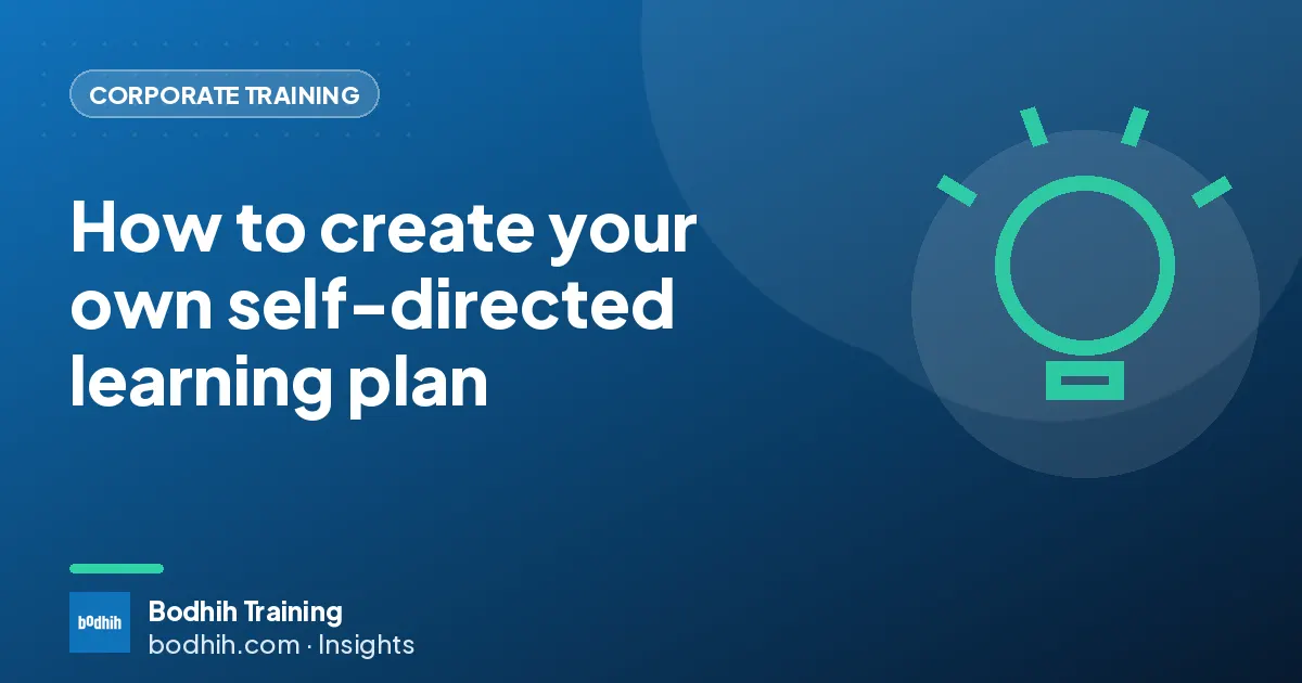 How to create your own self-directed learning plan