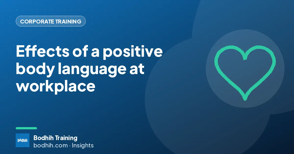 Effects of a positive body language at workplace