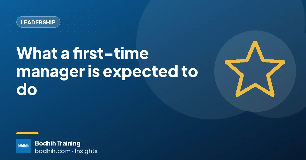 What a first-time manager is expected to do