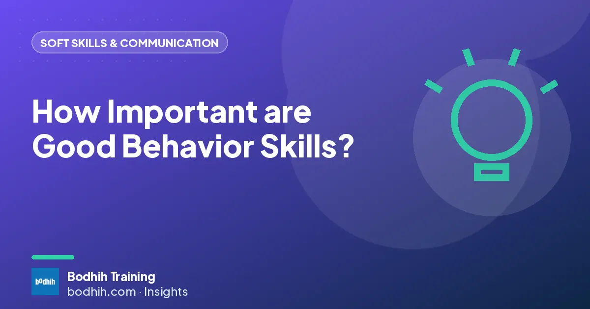 How Important are Good Behavior Skills?