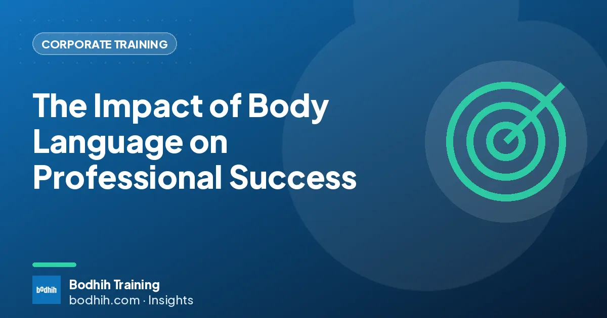 The Impact of Body Language on Professional Success
