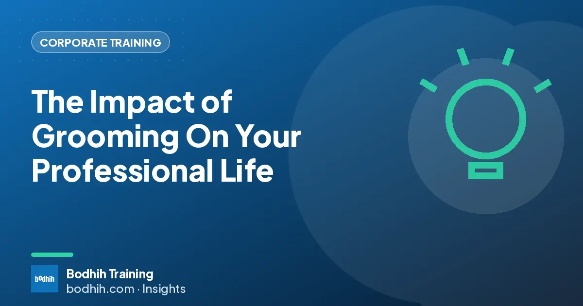 The Impact of Grooming On Your Professional Life