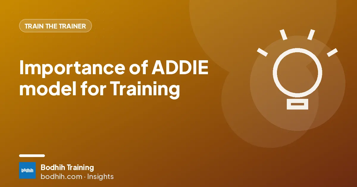 Importance of ADDIE model for Training