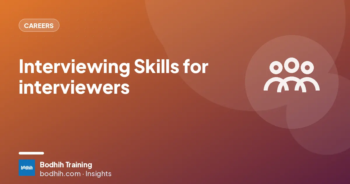 Interviewing Skills for interviewers