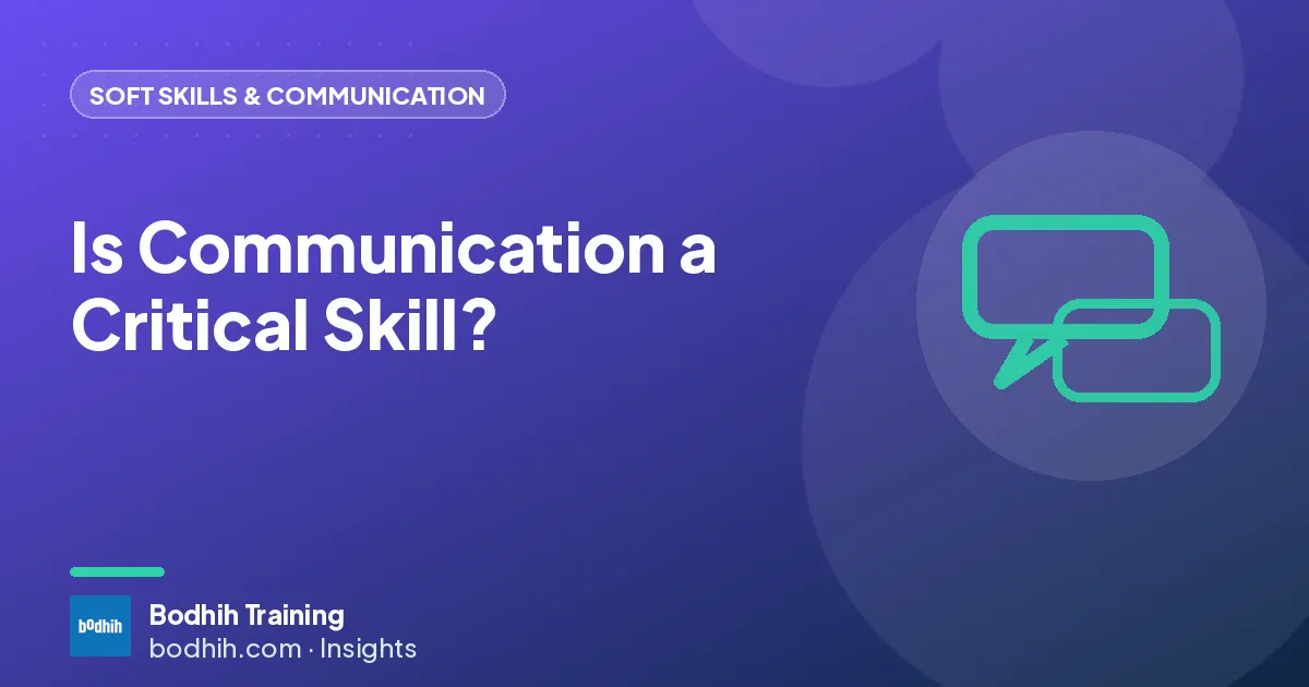 Is Communication a Critical Skill?