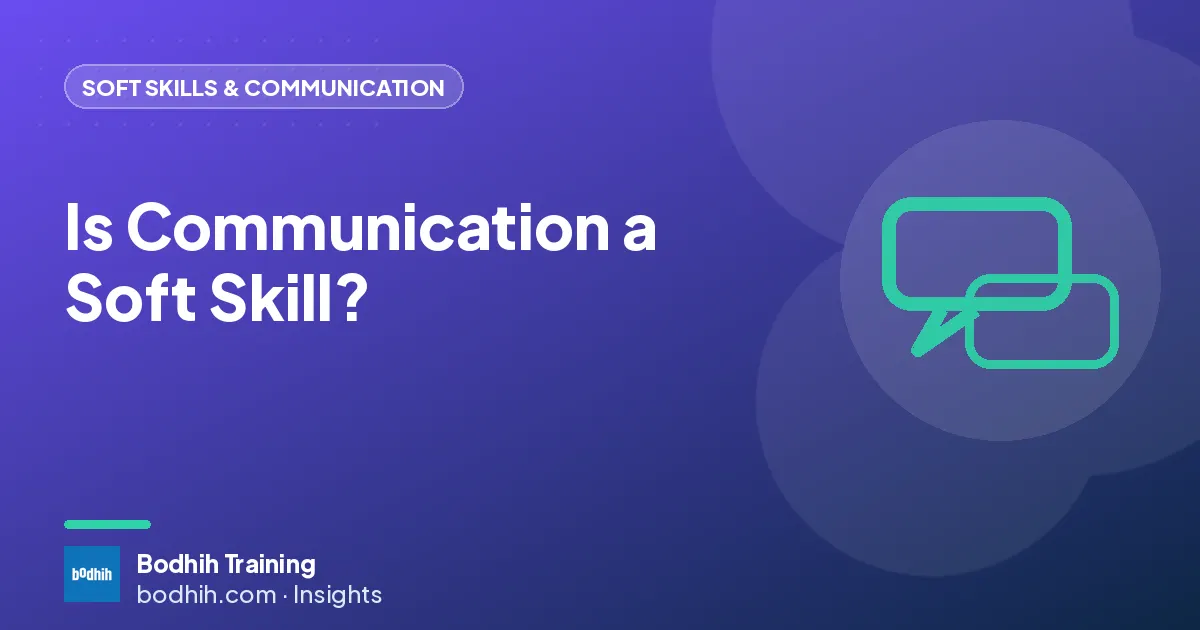 Is Communication a Soft Skill?