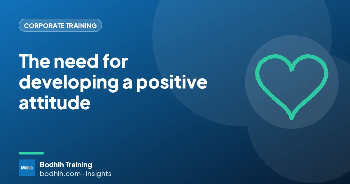 The need for developing a positive attitude