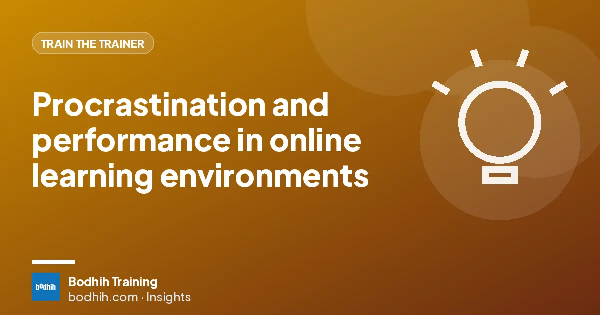 Procrastination and performance in online learning environments