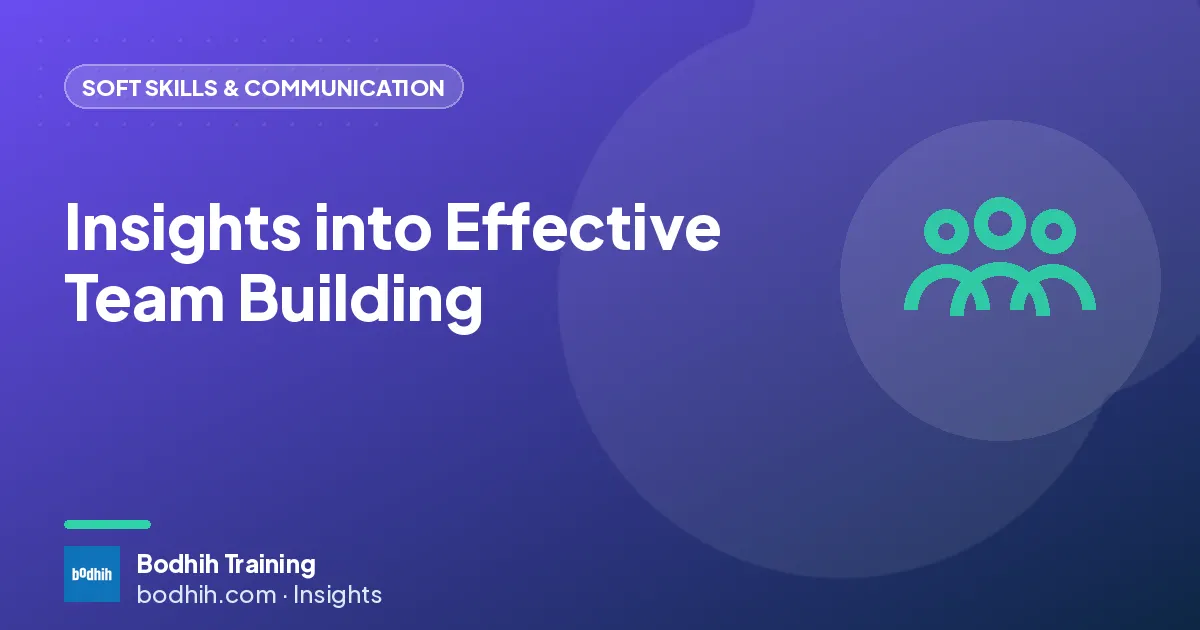 Insights into Effective Team Building