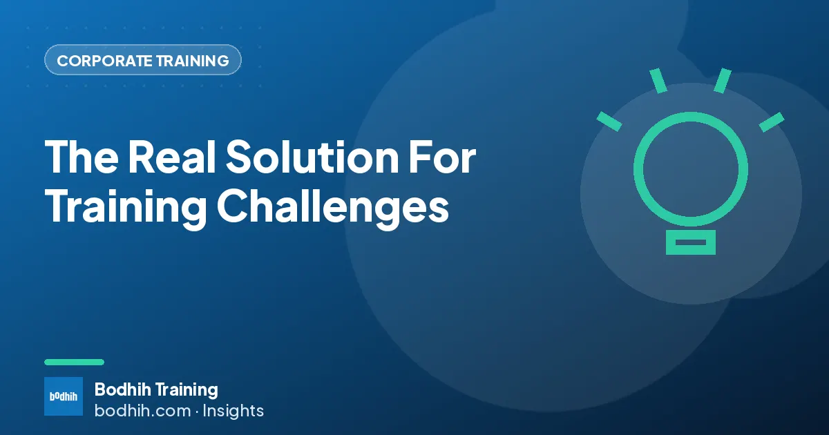 The Real Solution For Training Challenges