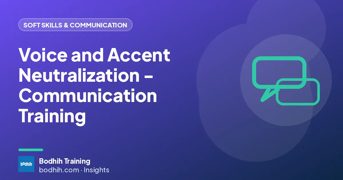 Voice and Accent Neutralization - Communication Training