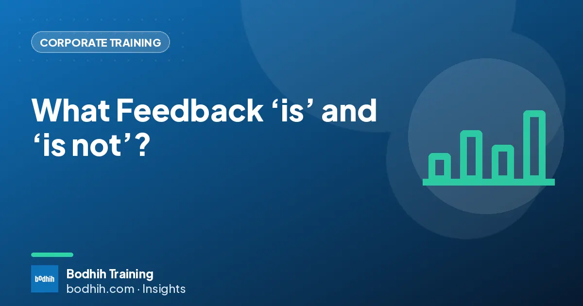 What Feedback ‘is’ and ‘is not’?