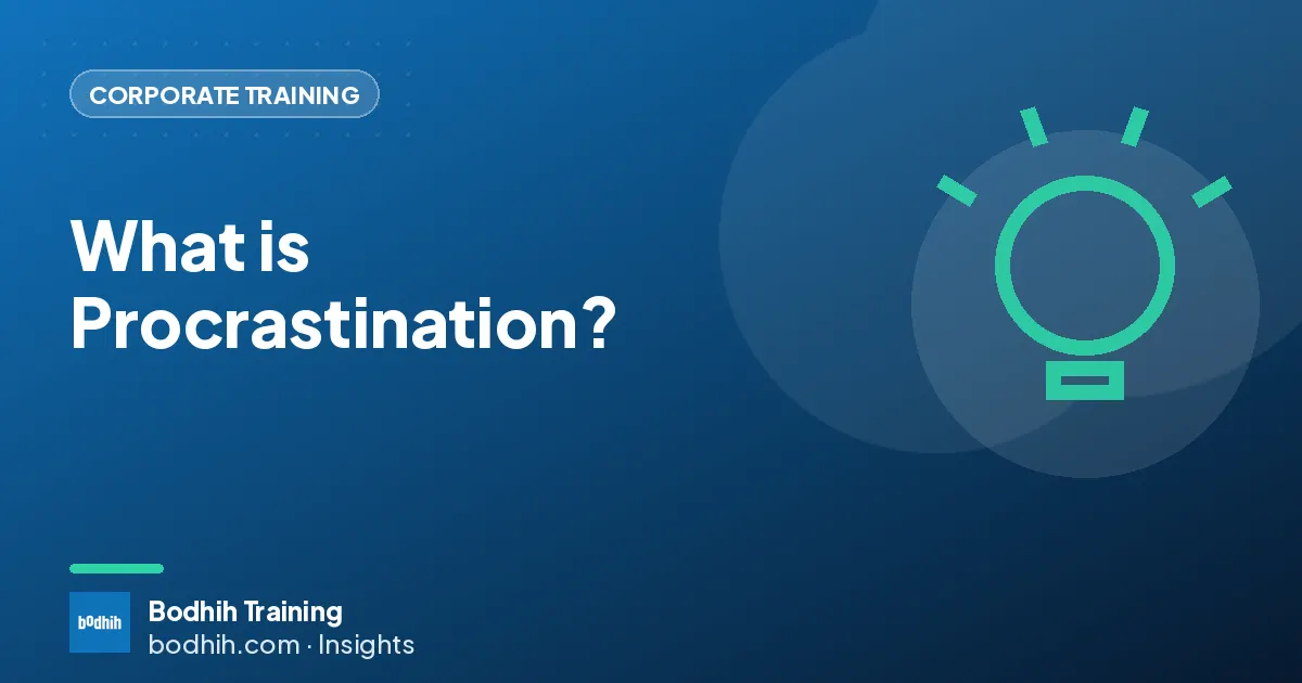 What is Procrastination?