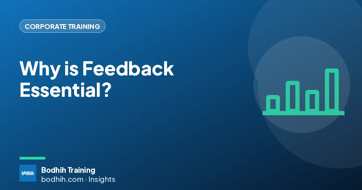 Why is Feedback Essential?